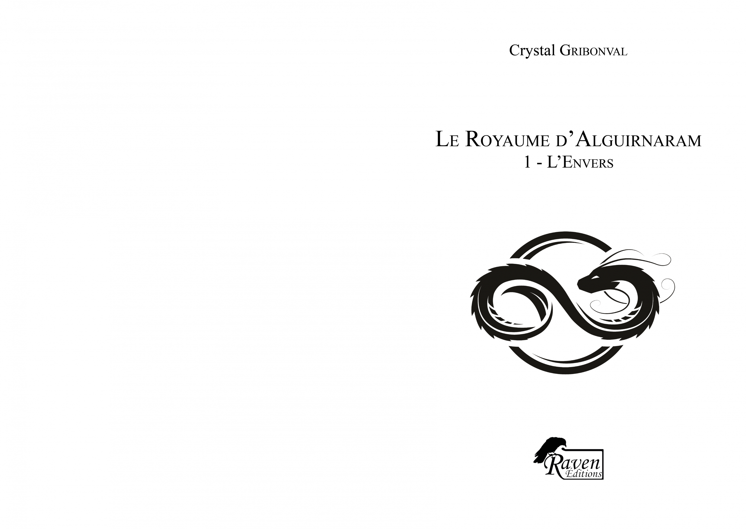 Page de titre du roman Le Royaume d'Alguirnaram Tome 1 – Raven Éditions - Crystal GRIBONVAL