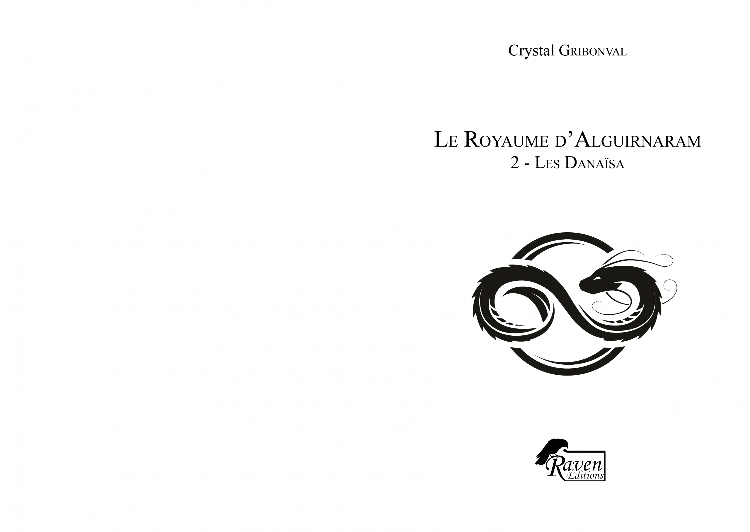 Page de titre du roman Le Royaume d'Alguirnaram Tome 2 – Raven Éditions - Crystal GRIBONVAL