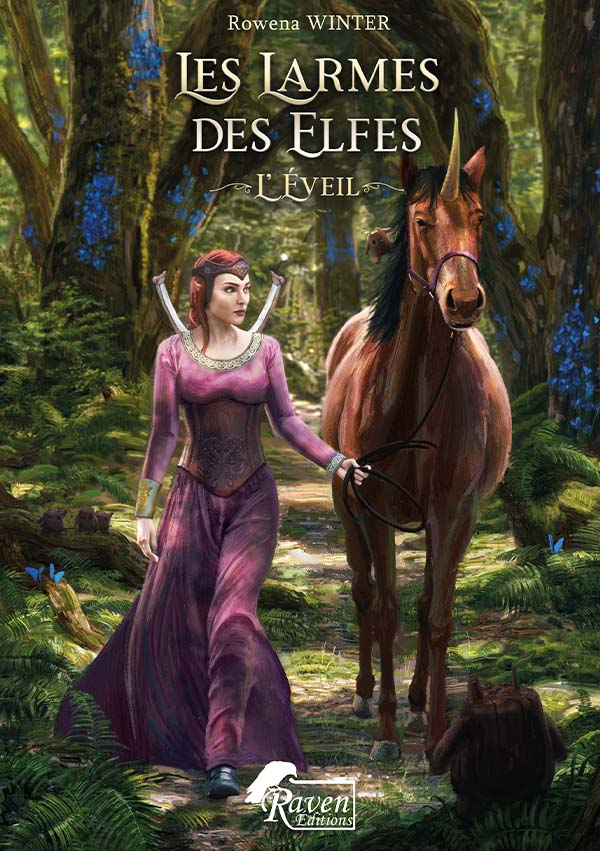 Première de couverture du roman Les Larmes des Elfes Tome 1 – Raven Éditions - Rowena WINTER